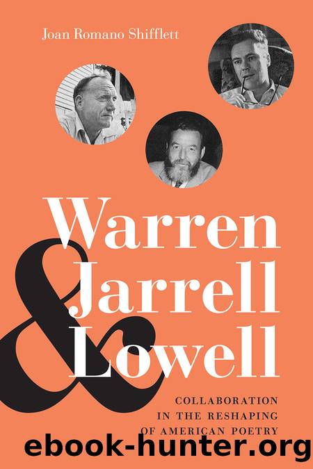 Warren, Jarrell, and Lowell by Joan Romano Shifflett