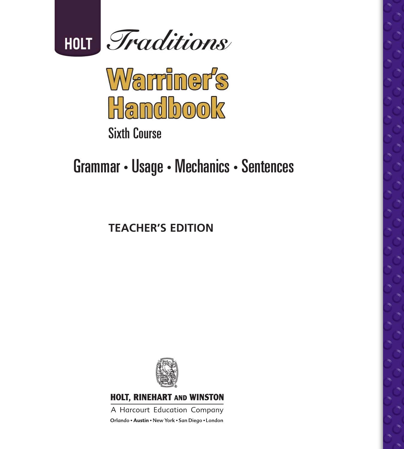 Warriner's Handbook, 6th Course: Grammar, Usage, Mechanics, Sentences (Holt Traditions) (Teacher's Edition) by John E Warriner