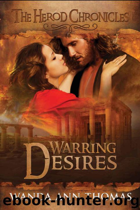 Warring Desires (The Herod Chronicles Book 3) by Thomas Wanda Ann