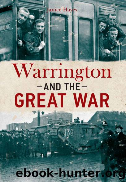 Warrington and the Great War by Hayes Janice