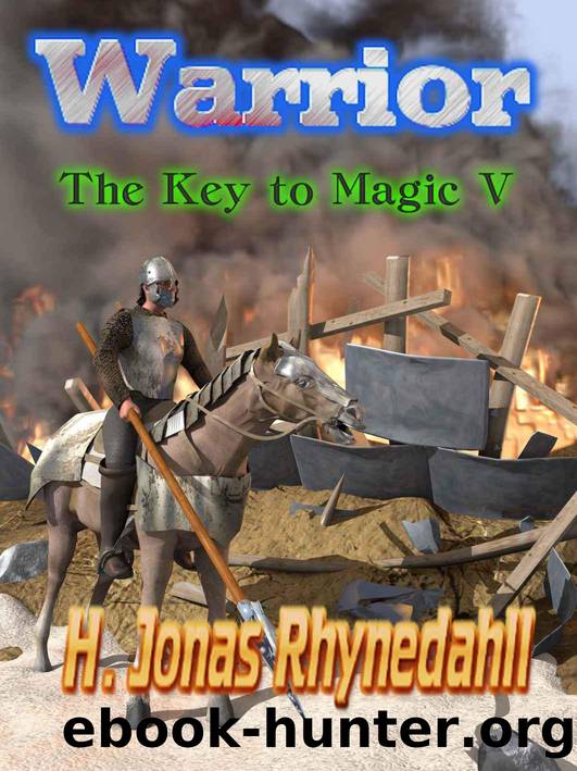 Warrior (The Key to Magic) by H. Jonas Rhynedahll