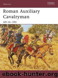 Warrior [101] Roman Auxiliary Cavalryman AD 14–193 by Nic Fields