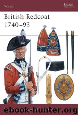 Warrior [19] British Redcoat 1740-93 by Stuart Reid