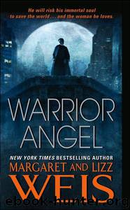 Warrior Angel by Margaret Weis & Lizz Weis