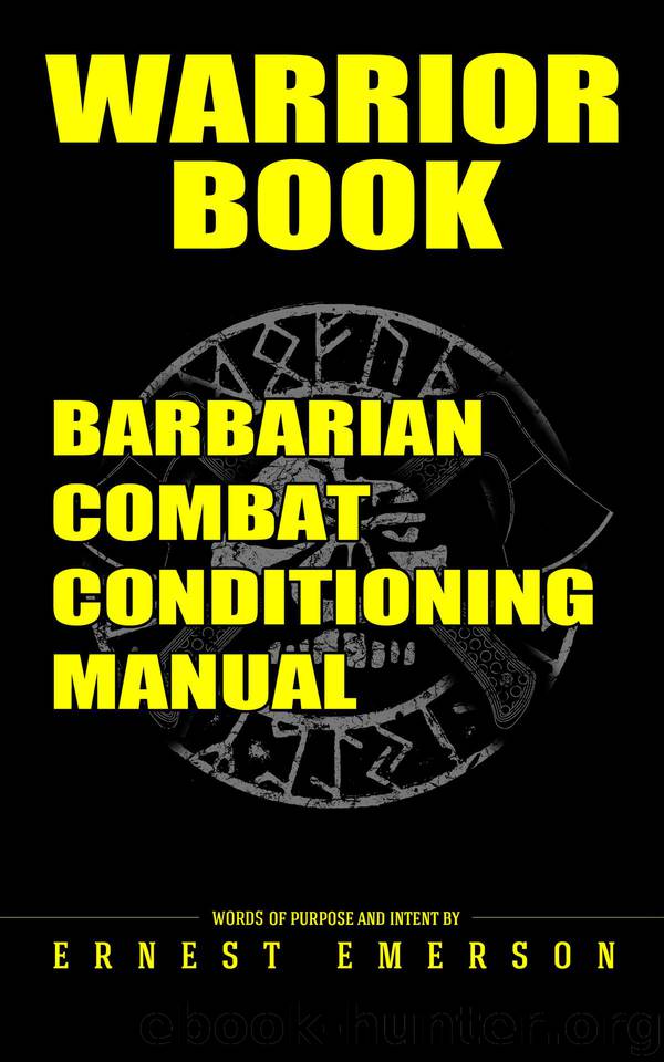 Warrior Book: Barbarian Combat Conditioning Manual by Emerson Ernest