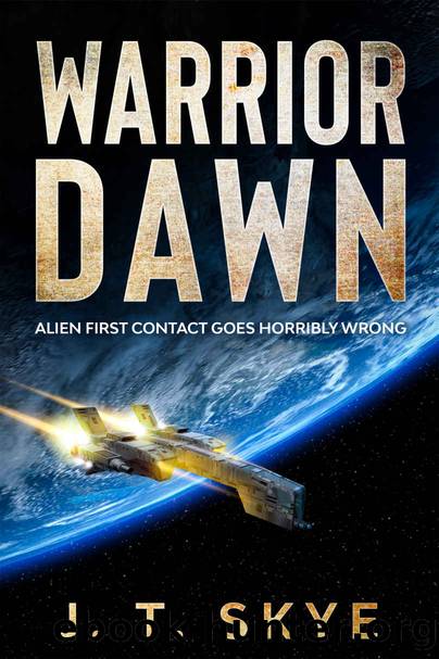 Warrior Dawn: When alien first contact goes horribly wrong - Sci Fi Military Space Opera (Trigellian Universe - Warrior Series Book 1) by J. T. Skye
