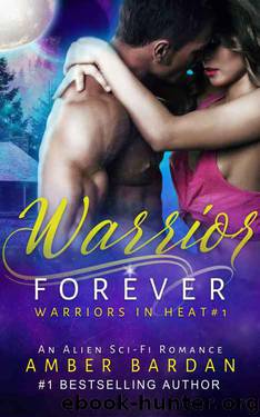 Warrior Forever by Amber Bardan