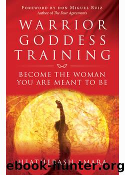 Warrior Goddess Training by HeatherAsh Amara