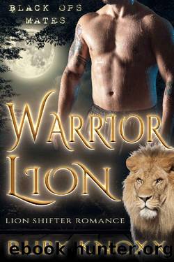 Warrior Lion: Lion Shifter Romance by Ruby Knoxx