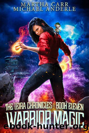 Warrior Magic: The Leira Chroniclesâ¢ Book 11 by Carr Martha & Anderle Michael