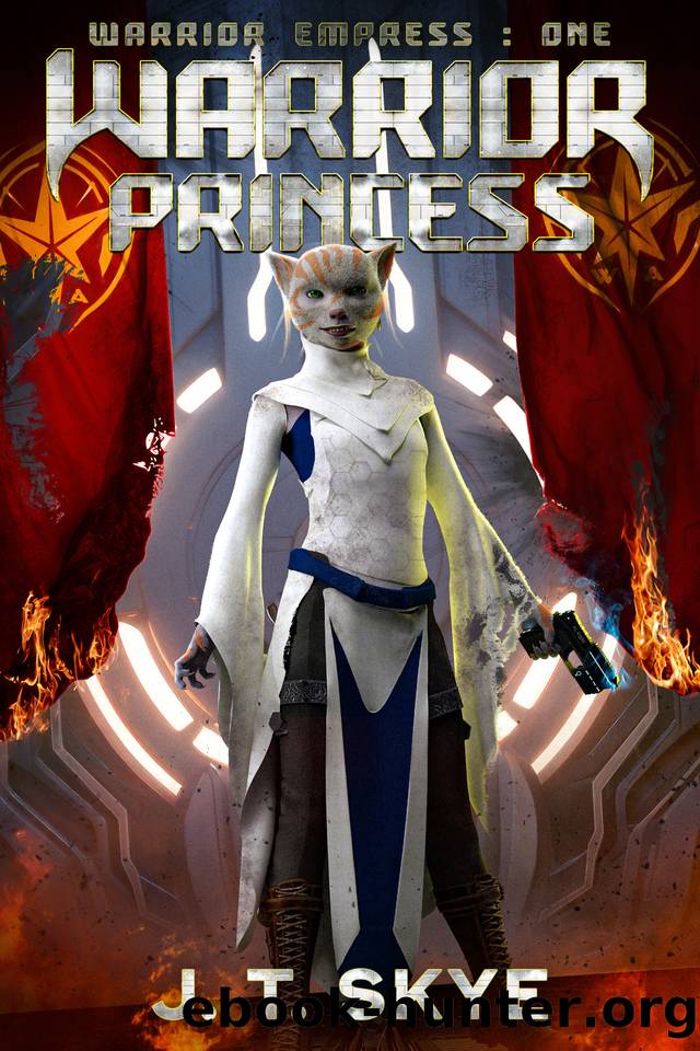 Warrior Princess: Sci Fi Space Opera Adventure - Epic Warrior Survival by J. T. Skye