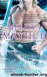 Warrior Reborn by Mayhue Melissa