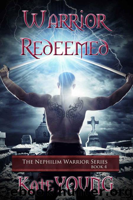 Warrior Redeemed (The Nephilim Warrior Series Book 4) by Young Kate