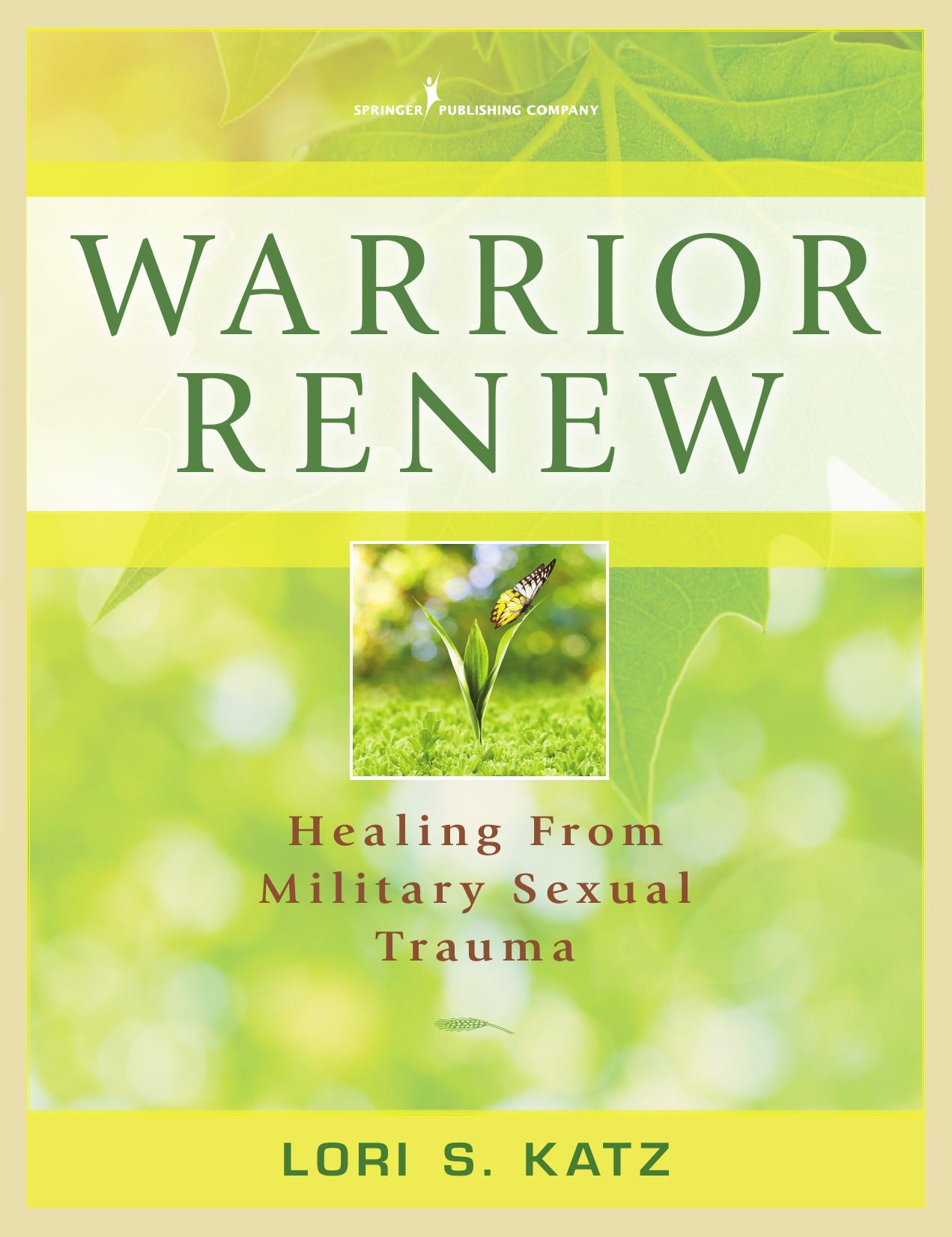 Warrior Renew : Healing From Military Sexual Trauma by Unknow