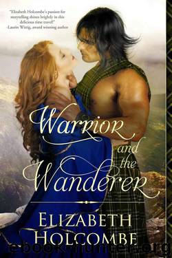 Warrior and the Wanderer by Holcombe Elizabeth