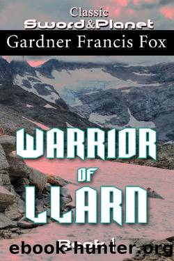 Warrior of Llarn (Llarn cycle 1 by Gardner Francis Fox