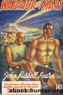 Warrior of Mars: Clayton Drew Book 2 by John Russell Fearn