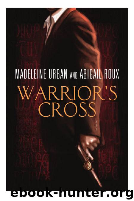 Warrior's Cross by Madeleine Urban & Abigail Roux