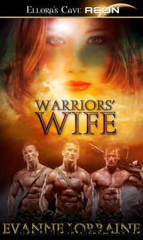 Warrior's Wife by Evanne Lorraine