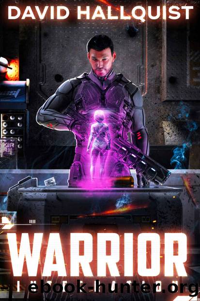 Warrior: Integration (The Singularity War Book 1) by David Hallquist