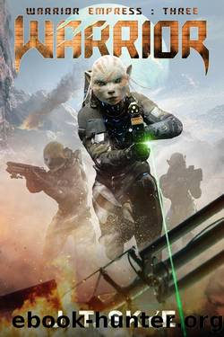 Warrior: Young Adult Sci Fi Space Opera and Science Fiction Adventure (Warrior Empress Series Book 3) by J. T. Skye
