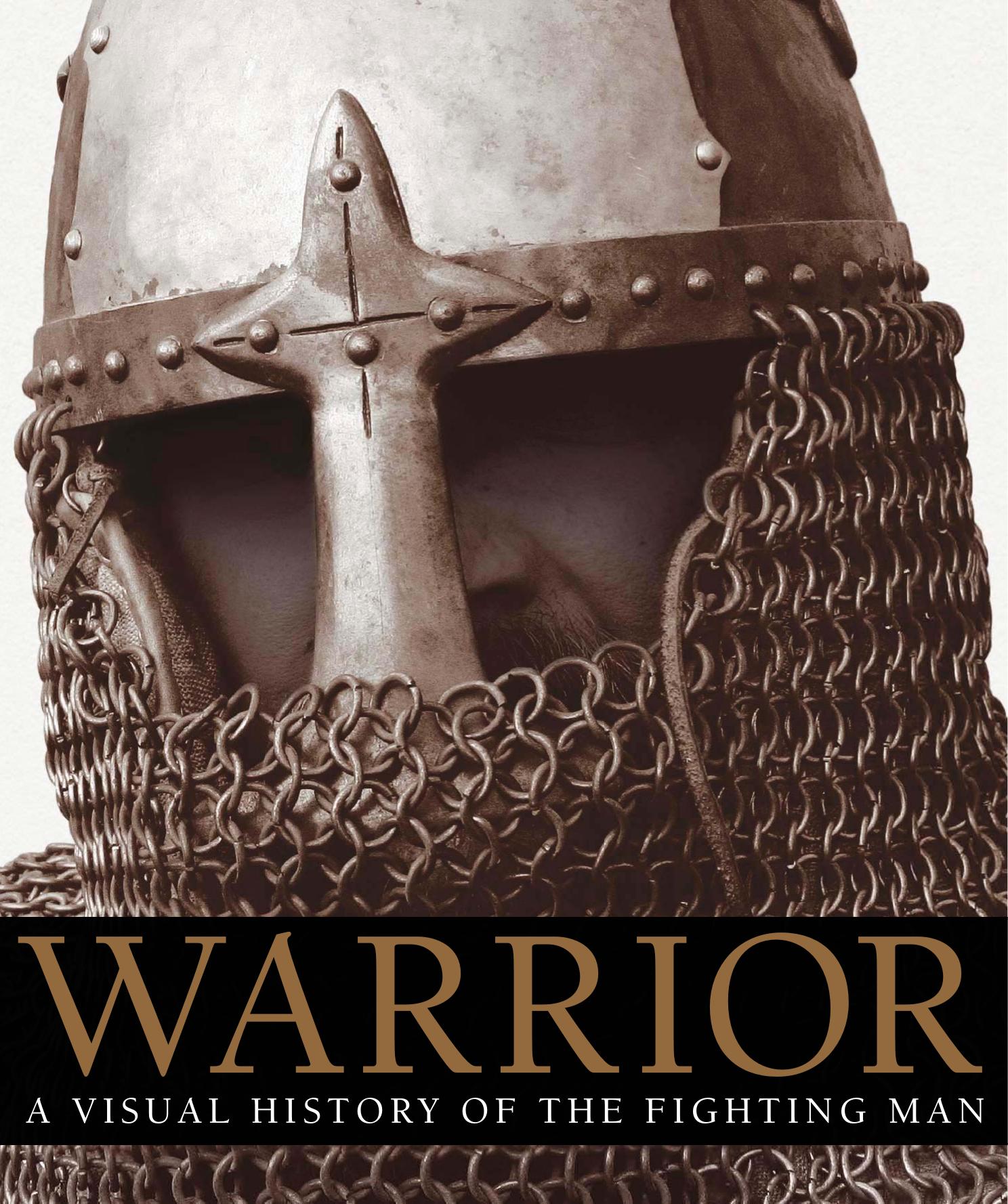 Warrior: a visual history of the fighting man by Grant R. G