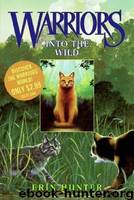 Warriors #1: Into the Wild by Erin Hunter