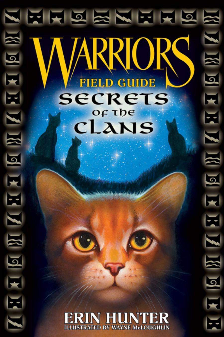 Warriors Field Guide: Secrets of the Clans by Erin Hunter