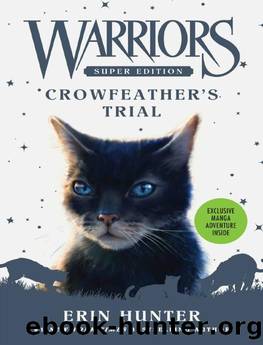 Warriors Super Edition: Crowfeather's Trial by Erin Hunter