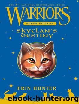 Warriors Super Edition: SkyClan's Destiny by Erin Hunter