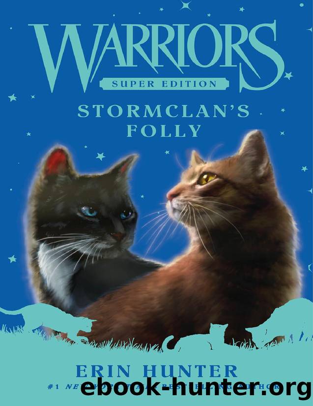 Warriors Super Edition: StormClan's Folly by Erin Hunter