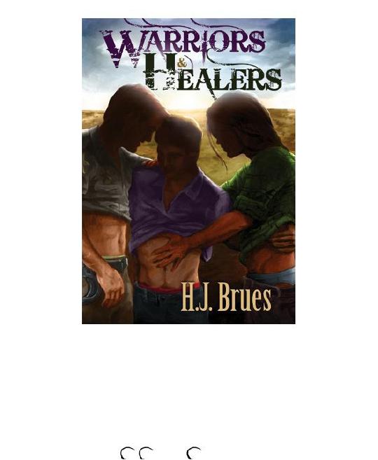 Warriors and Healers by H. J. Brues