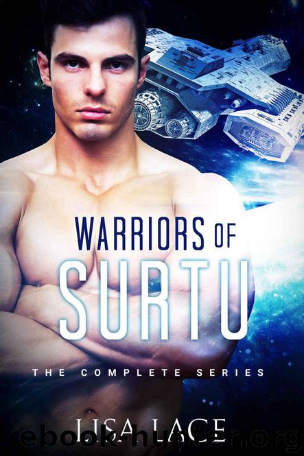 Warriors of Surtu: The Complete Series: A SciFi Alien Romance by Lace Lisa