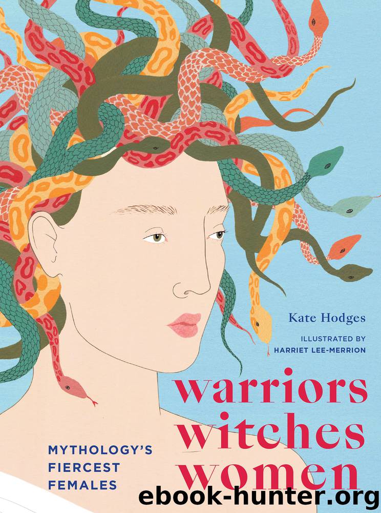 Warriors, Witches, Women by Kate Hodges