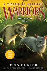 Warriors: A Vision of Shadows #3: Shattered Sky by Erin Hunter