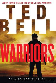 Warriors: An Alex Hawke Novel by Ted Bell