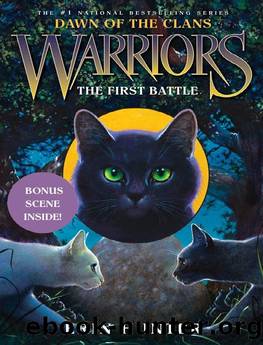 Warriors: Dawn of the Clans #3: The First Battle by Erin Hunter