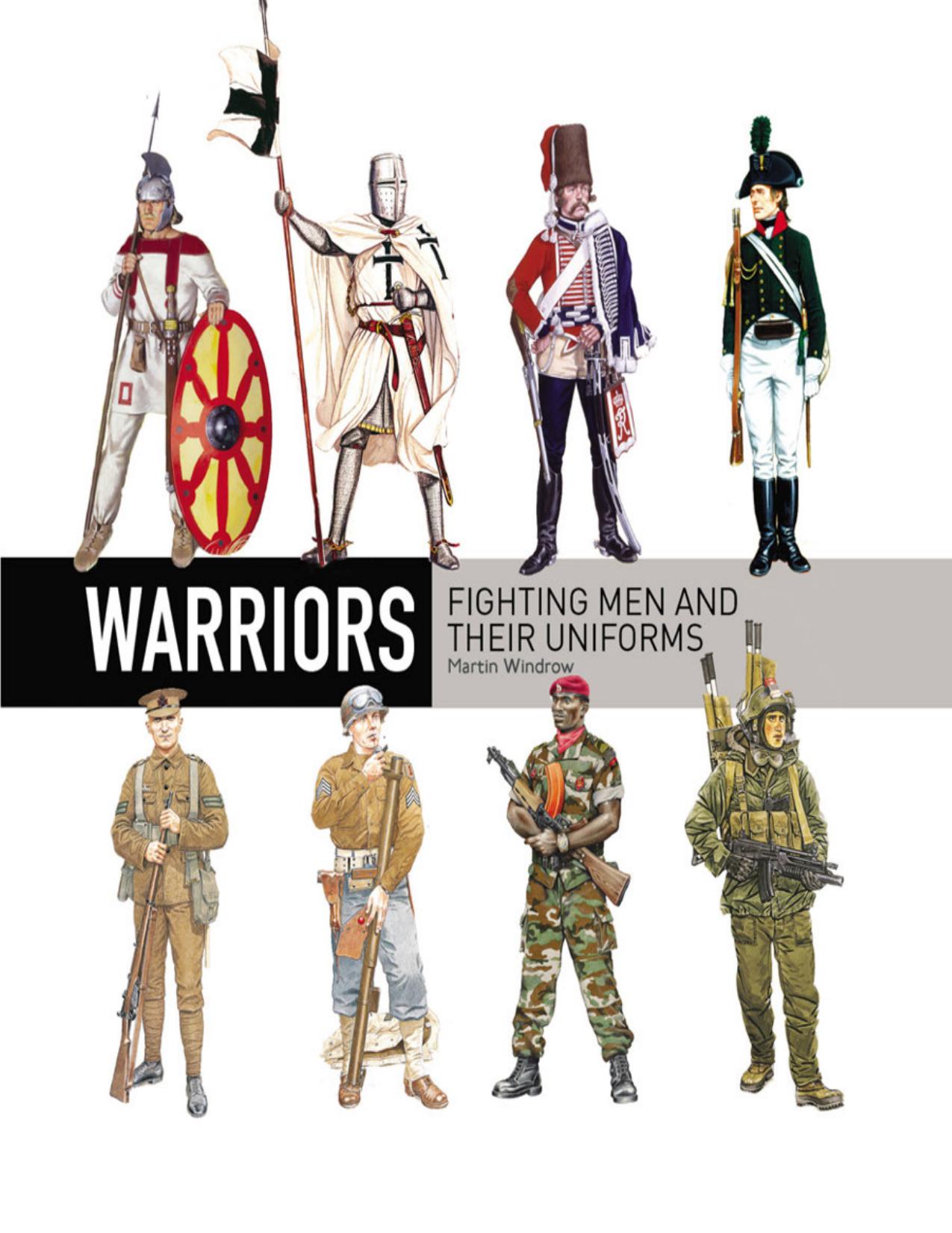 Warriors: Fighting Men and their Uniforms (Osprey General Military) by Martin Windrow