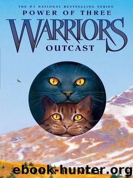 Warriors: Power of Three #3: Outcast by Hunter Erin