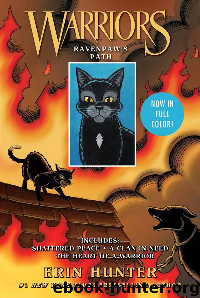 Warriors: Ravenpaw's Path: Shattered Peace, A Clan in Need, The Heart of a Warrior (Warriors Manga) by Erin Hunter
