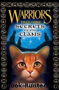 Warriors: Secrets of the Clans (Warriors Field Guide) by Erin Hunter