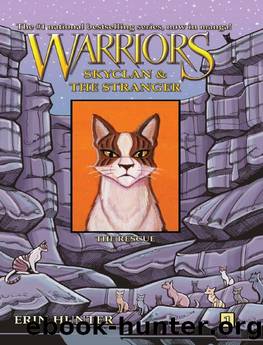 Warriors: SkyClan and the Stranger #1: The Rescue (Warriors Manga) by Erin Hunter