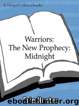 Warriors: The New Prophecy #1: Midnight (Warriors: The New Prophecy, Book 1) by Hunter Erin