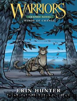 Warriors: Winds of Change (Warriors Graphic Novel) by Erin Hunter
