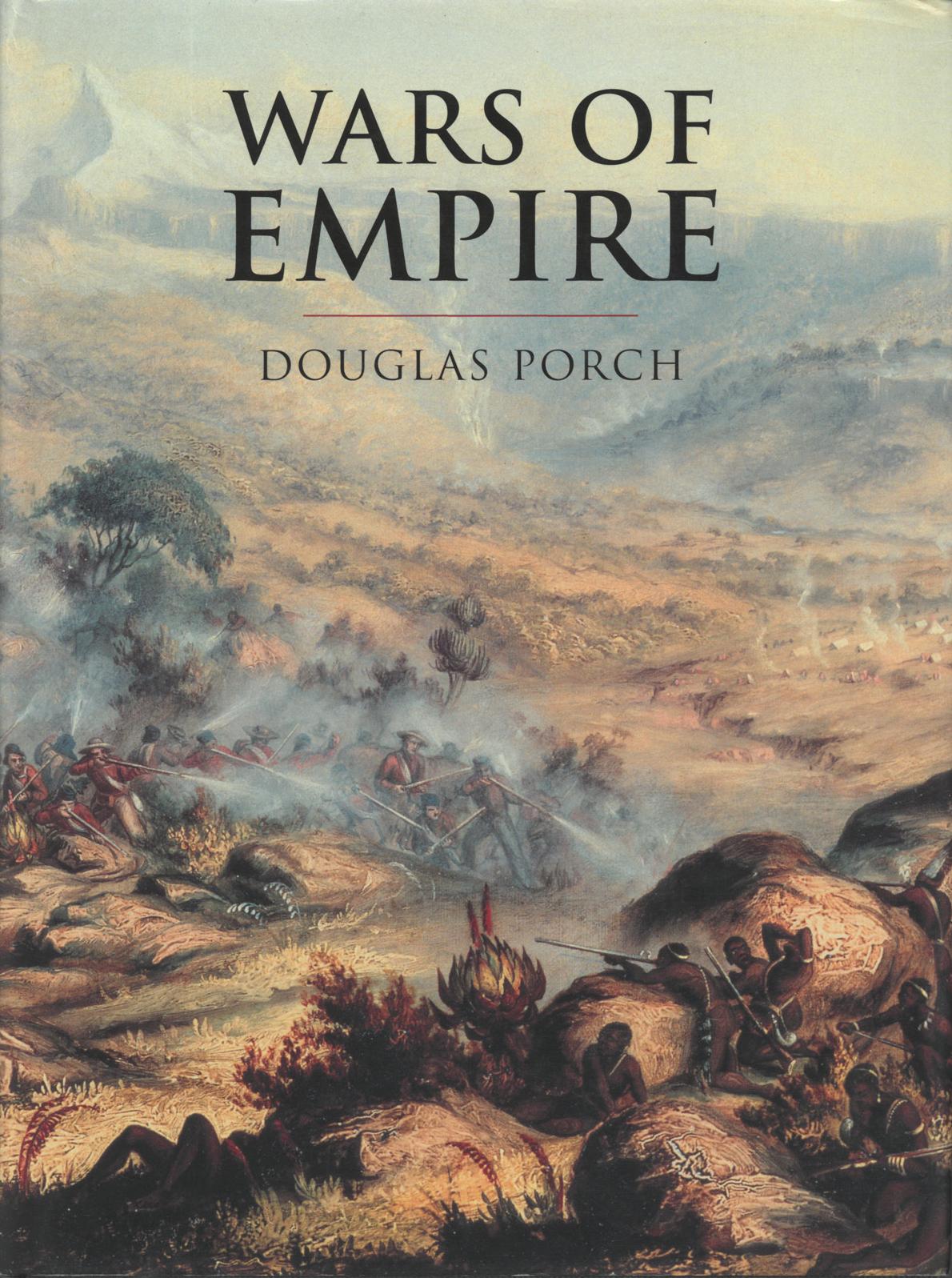 Wars of Empire (Cassell History of Warfare) by Douglas Porch