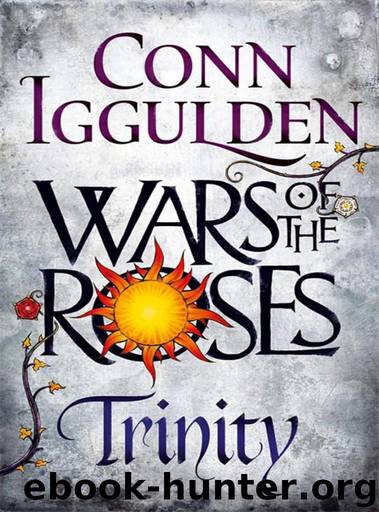 Wars of the Roses 02 - Trinity by Iggulden Conn