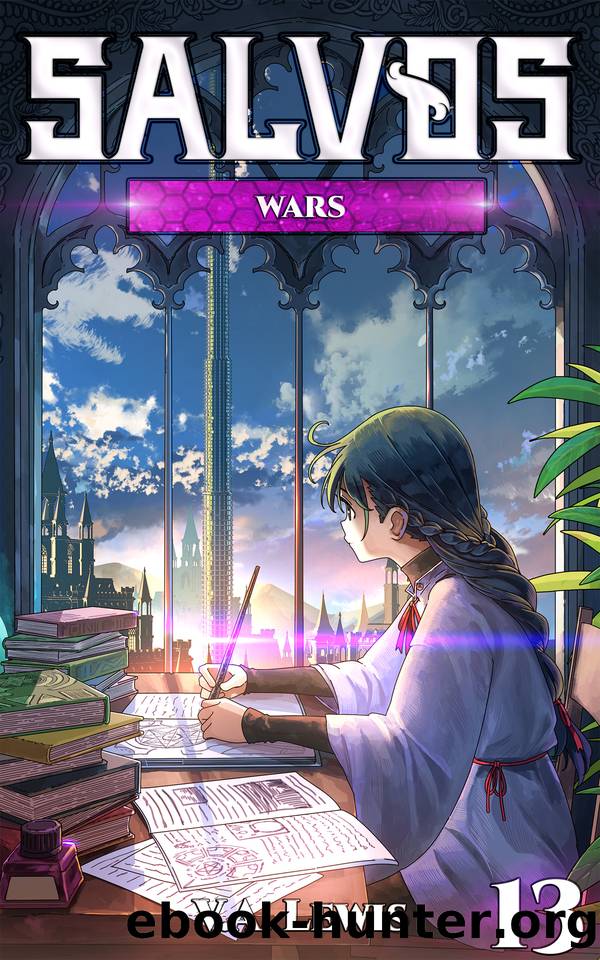 Wars: A LitRPG Adventure (Salvos, Book 13) by V.A. Lewis & Melas Delta
