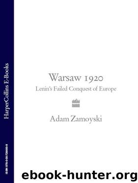 Warsaw 1920 by Adam Zamoyski