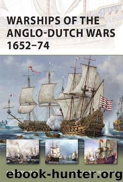 Warships of the Anglo-Dutch Wars 1652-74 by Angus Konstam