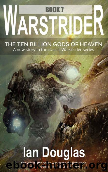 Warstrider: The Ten Billion Gods of Heaven by Ian Douglas